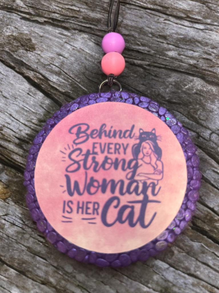 Behind Every Strong Woman Freshie