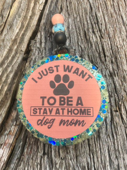 Stay at Home Dog Mom
